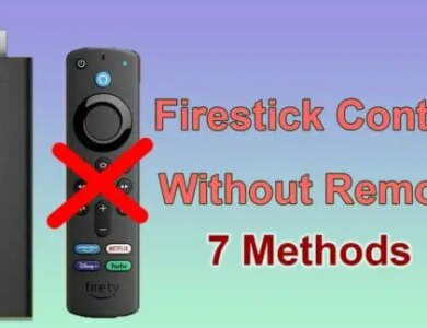 How to Control FireStick without Remote